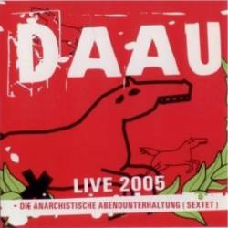 Die Anarchistische Abendunterhaltung : Live 2005